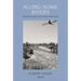 Robert Adams: Along Some Rivers: Photographs and Conversations