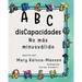 ABC disCapacidades: No más minusválido
