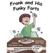 Frank's Funky Farts: Books for Early Readers, Making Alliteration Fun!