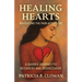 Healing Hearts: Navigating the Pain After Love, A Guided Journey to Recovery and Rediscovery