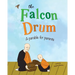 The Falcon Drum: A Parable For Parents