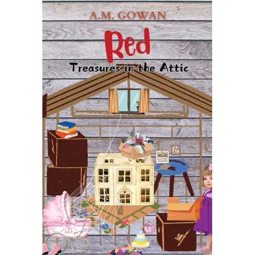 Red: Treasures in the Attic