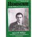 Hemingway: A Life Without Consequences