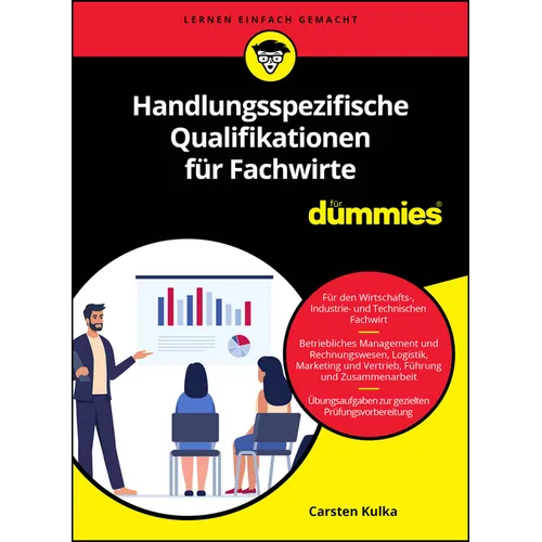 Handlungsspezifische Qualifikationen für Fachwirte für Dummies