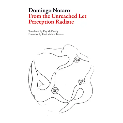 From the Unreached Let Perception Radiate