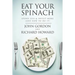 Eat Your Spinach: Spend Less & Invest More (And How to do it)