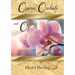 Opera, Orchids and Oz