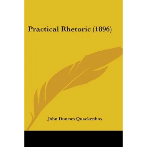 Practical Rhetoric (1896)