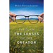 Through the Lenses of the Creator: A journey of finding purpose, identity, and worth in Christ Jesus