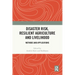 Disaster Risk, Resilient Agriculture and Livelihood: Methods and Applications