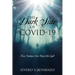 The Dark Side of COVID-19: Toxic Darkness Gives Way to the Light