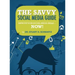 The Savvy Social Media Guide