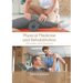 Physical Medicine and Rehabilitation: Principles and Practice
