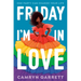 Friday I'm in Love