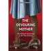 The Devouring Mother: The Collective Unconscious in the Time of Corona