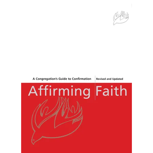 Affirming Faith: A Confirmand's Journal, Revised and Updated