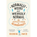 Normally Weird and Weirdly Normal: My Adventures in Neurodiversity