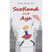 Scotland and Aye