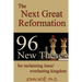 The Next Great Reformation: 96 New Theses for reclaiming Jesus' everlasting kingdom