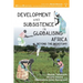 Development and Subsistence in Globalising Africa: Beyond the Dichotomy