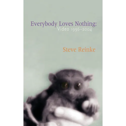 Everybody Loves Nothing: Video 1996 - 2004