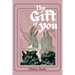 The Gift of You