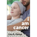 I Am Cancer