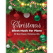Christmas Sheet Music For Piano: 60 Best Classic Christmas Hits