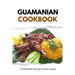 Guamanian Cookbook: Traditional Recipes from Guam