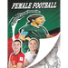 Female Football Coloring Book: A soccer coloring book for all you soccer fans, for Adults and Kids