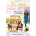 Queen: Manifest the Life of Your Dreams