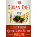 The Dukan Diet: Lose Weight Quickly and Safely for Life with the Dukan Diet Plan