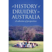 A History of Druidry in Australia: A collection of perspectives
