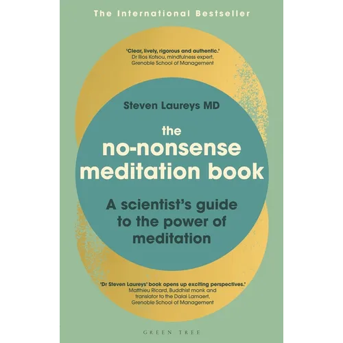 The No-Nonsense Meditation Book: A Scientist's Guide to the Power of Meditation