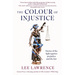 The Colour of Injustice