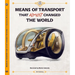 Means of Transport That Almost Changed the World