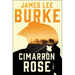 Cimarron Rose: A Billy Bob Holland Novel