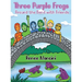 Three Purple Frogs: Around the Bend with Friends