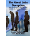 The Great Jobs Deception: Why More Workforce Education Will Not Solve the Problem of Inadequate Jobs