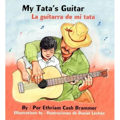 My Tata's Guitar/ La Guitarra de Mi Tata