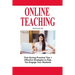 Online Teaching: Time Saving Practical Tips and Effective Strategies to Engage Your Students