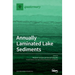 Annually Laminated Lake Sediments