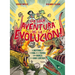 ¡La Loca Aventura de la Evolución! La Historia de la Vida En La Tierra Como Nunca Te La Han Contado / Life Is Dangerous!
