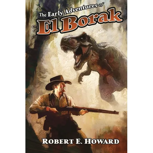 The Early Adventures of El Borak