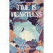 Time Is Heartless: A Time Travel Romance