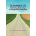 The Journey of Life: Confronting, Celebrating, and Coping with its Experiences