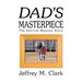 Dad's Masterpiece: The Patricia Masotto Story