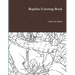 Reptiles Coloring Book