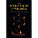 The Seven Seeds of Wisdom: A Griot's Guide to Strategic Thinking