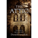 The Attic and Other Stories: A Collection of Supernatural Tales